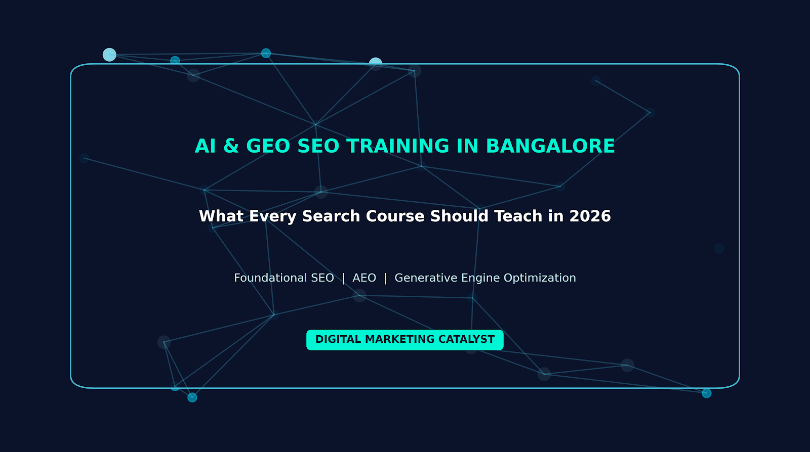 What Every SEO Training Course in Bangalore Should Teach About AI & Search in 2026